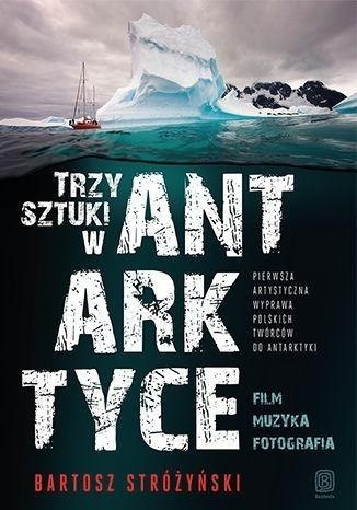 Trzy Sztuki w Antarktyce