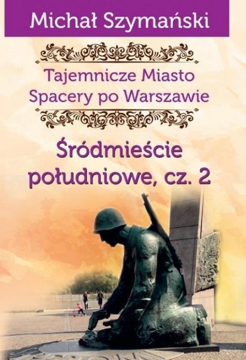 Tajemnicze Miasto T.4 Śródmieście południowe 2