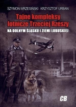 Tajne kompleksy lotnicze Trzeciej Rzeszy