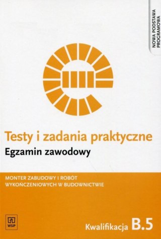 Testy i zad. prakt. Monter zabudowy kwal. B.5 WSiP