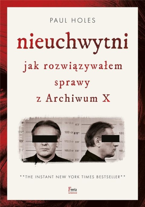 Nieuchwytni. Jak rozwiązywałem sprawy z Archiwum X