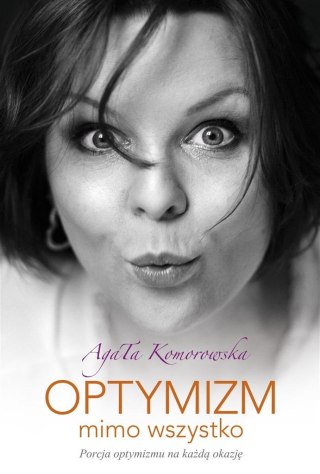 Optymizm mimo wszystko