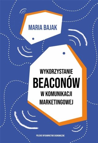 Wykorzystanie beaconów w komunikacji marketingowej