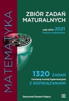 Zbiór zadań maturalnych 2010-2021 Matematyka PP