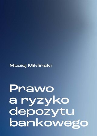 Prawo a ryzyko depozytu bankowego