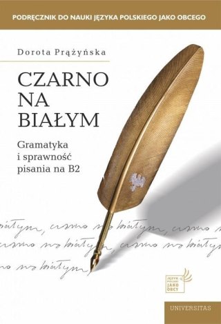 Czarno na białym. Gramatyka i sprawność pisania B2