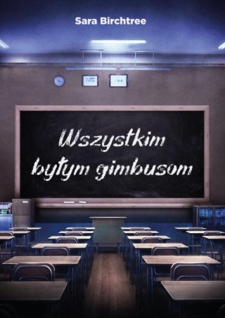 Wszystkim byłym gimbusom