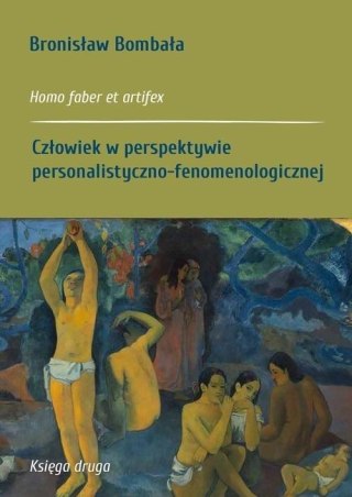 Homo faber et artifex. Człowiek w perspektywie...