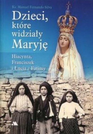 Dzieci, które widziały Maryję