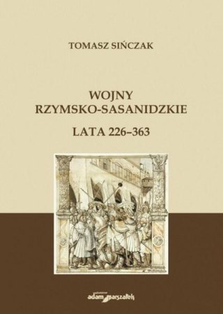 Wojny rzymsko-sasanidzkie. Lata 226-363