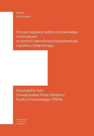 Proces regulacji sektora bankowego w Szwajcarii