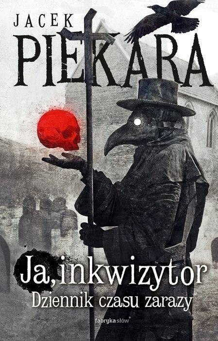 Ja, Inkwizytor. Dziennik czasu zarazy