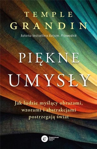 Piękne umysły. Jak ludzie myślący obrazami...