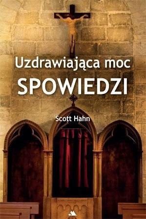 Uzdrawiająca moc spowiedzi