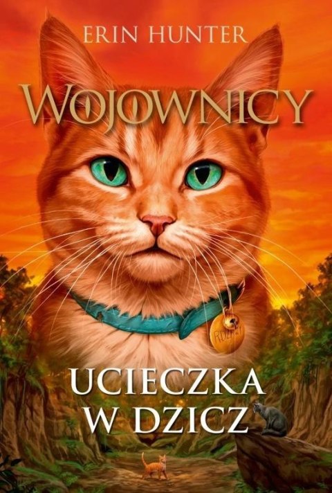 Wojownicy T.1 Ucieczka w dzicz