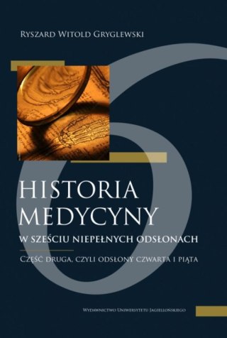 Historia medycyny w sześciu niepełnych... cz.2