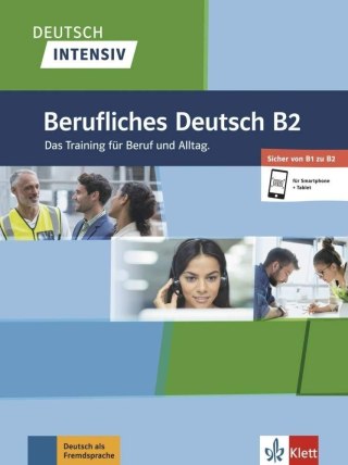 Deutsch intensiv. Berufliches Deutsch B2