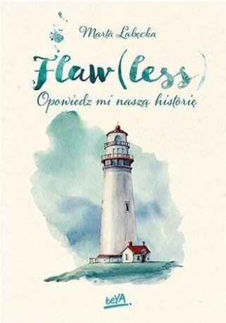 Flaw(less). Opowiedz mi naszą historię