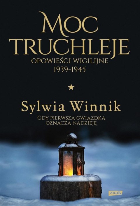 Moc truchleje. Opowieści wigilijne 1939-1945