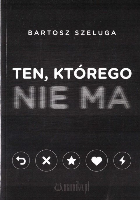 Ten, którego nie ma