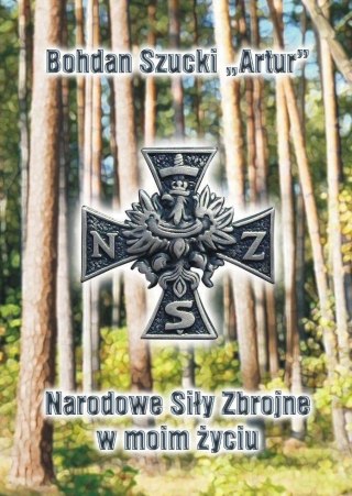 Narodowe Siły Zbrojne w moim życiu