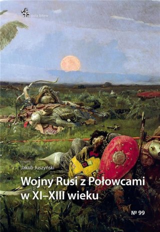 Wojny Rusi z Połowcami w XI-XIII wieku