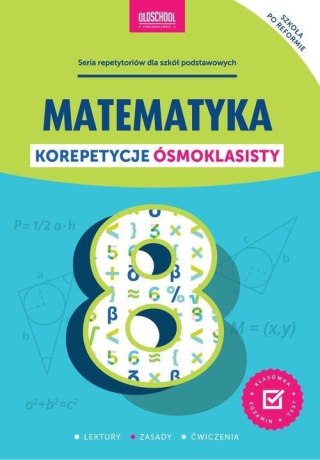 Matematyka. Korepetycje ósmoklasisty w.2023