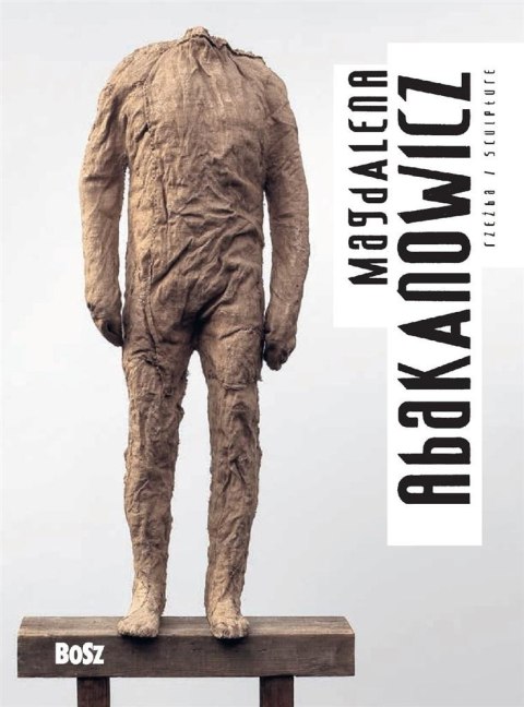 Abakanowicz. Rzeźba