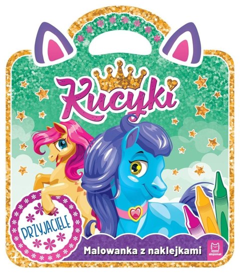 Kucyki. Malowanka z naklejkami. Przyjaciele