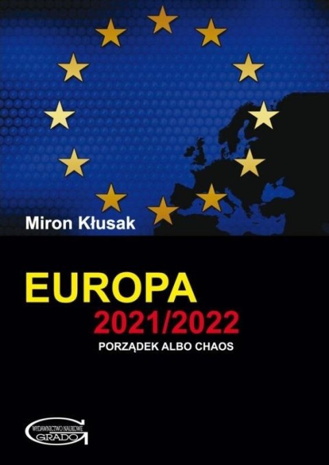 Europa 2021/2022. Porządek albo chaos