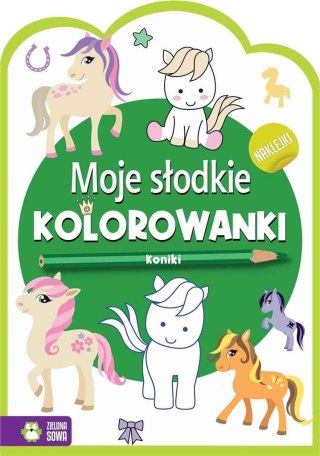 Moje słodkie kolorowanki. Koniki