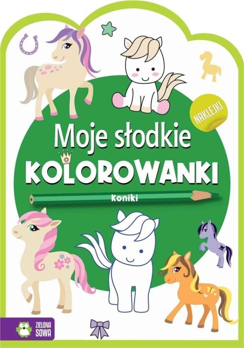 Moje słodkie kolorowanki. Koniki