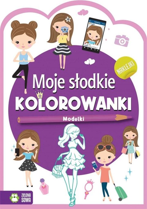 Moje słodkie kolorowanki. Modelki