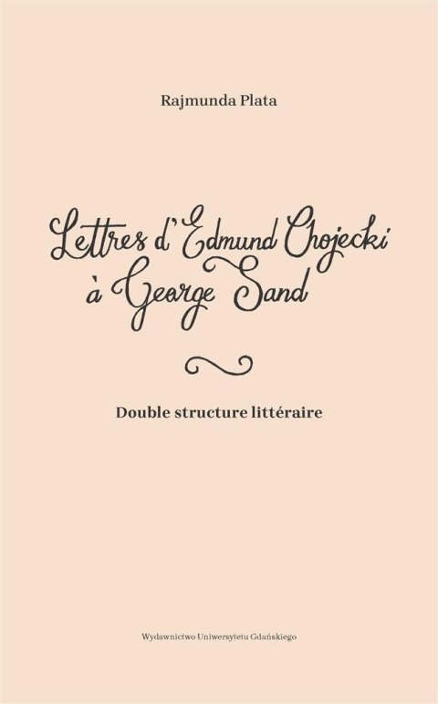 Lettres d'Edmund Chojecki Georges Sand