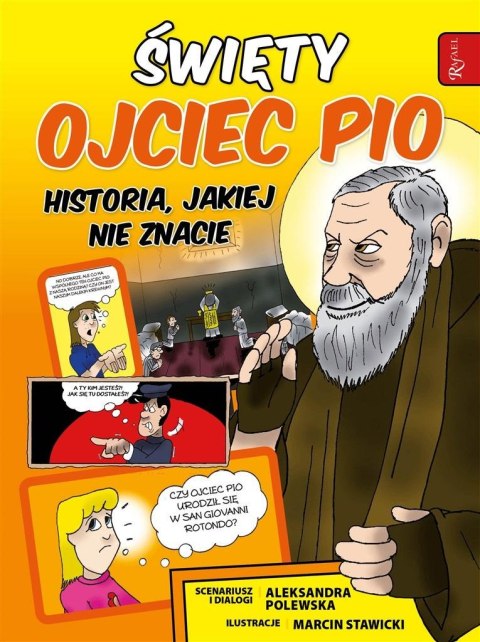 Święty Ojciec Pio i tajemnica jego mocy