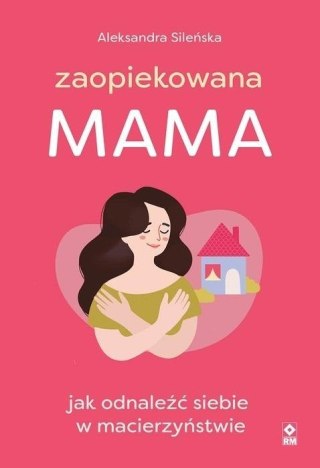 Zaopiekowana mama