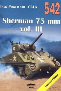 Tank Power vol. CCLX Sherman 75 mm vol III nr 542