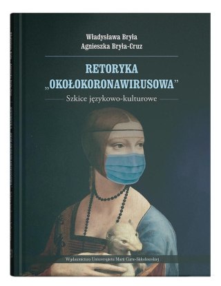 Retoryka "okołokoronawirusowa"