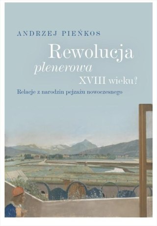 Rewolucja plenerowa XVIII wieku?