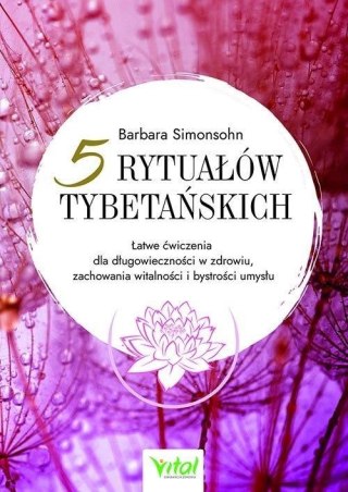 5 rytuałów tybetańskich