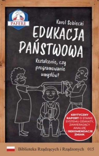 Edukacja państwowa. Kształcenie czy programowanie?