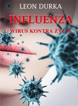 Influenza. Wirus kontra życie