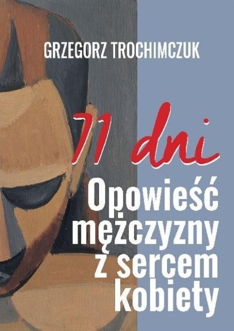 71 dni. Opowieść mężczyzny z sercem kobiety