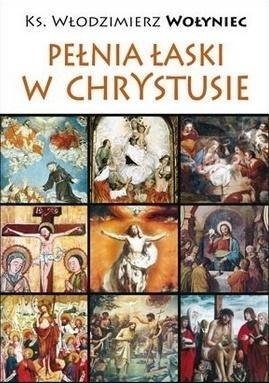 Pełnia łaski w Chrystusie