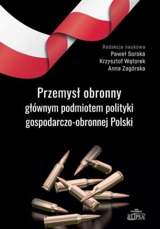 Przemysł obronny głównym podmiotem polityki..