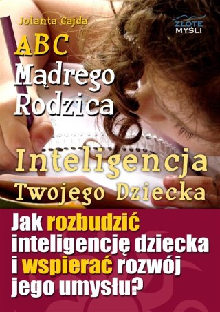 ABC Mądrego Rodzica: Inteligencja Twojego Dziecka