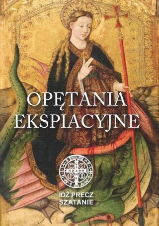 Idź precz, Szatanie. Opętania ekspiacyjne