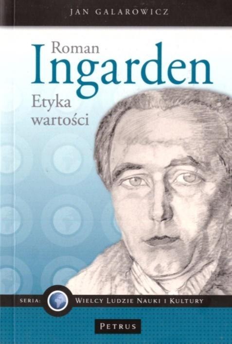 Roman Ingarden. Etyka wartości