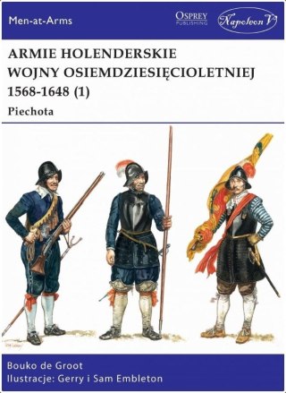 Armie holenderskie wojny osiemdziesięcioletniej...