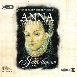 Zmierzch Jagiellonów T.3 Anna Jagiellonka CD